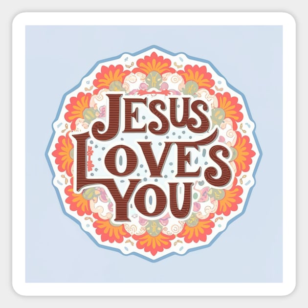 JESUS LOVES YOU Sticker by likbatonboot